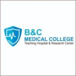 B and C Medical College Teaching Hospital and Research Center Pvt. Ltd.